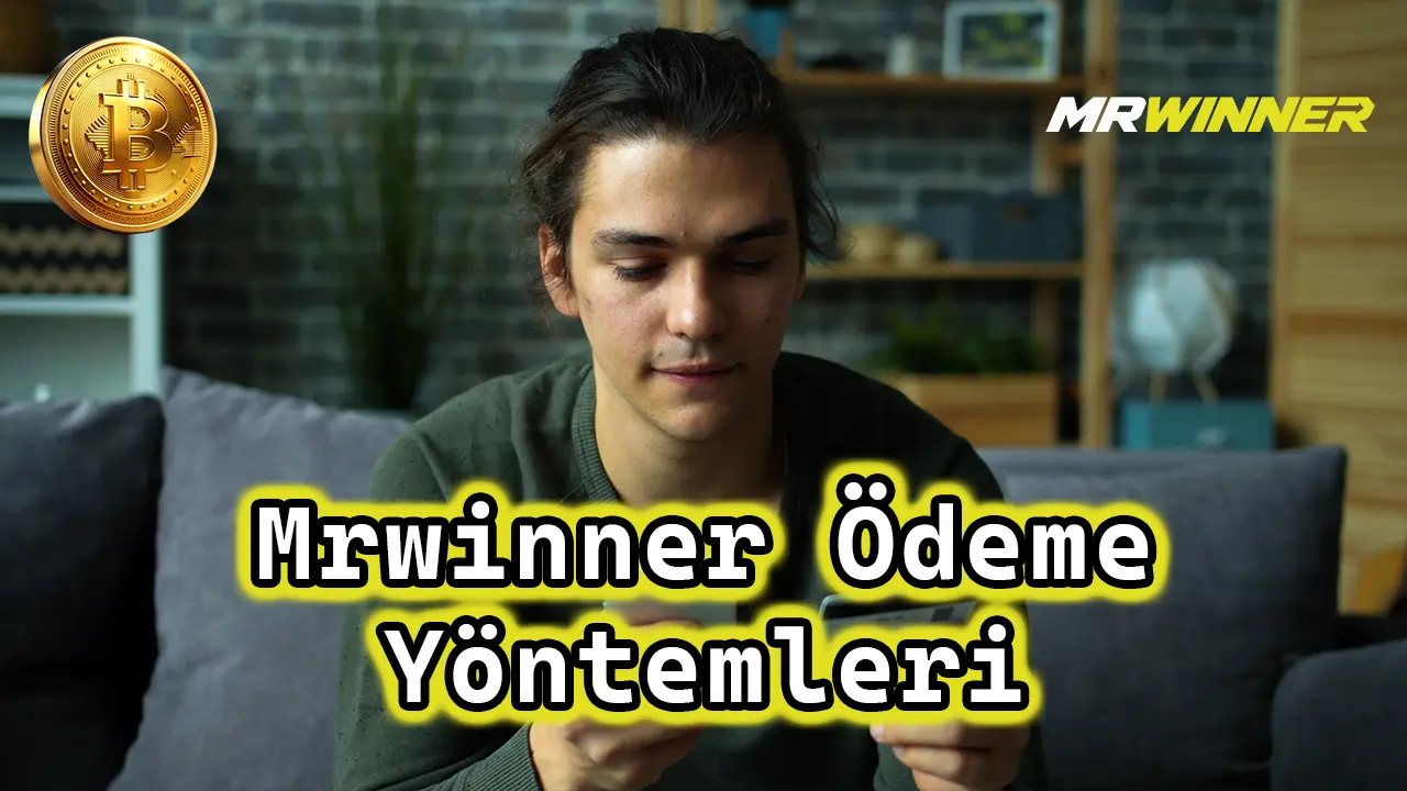 Mrwinner Para Çekme İşlemi ve Ödeme Yöntemleri