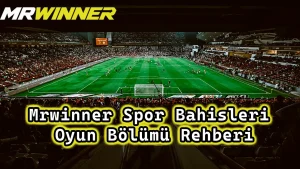 Mrwinner Spor Bahisleri