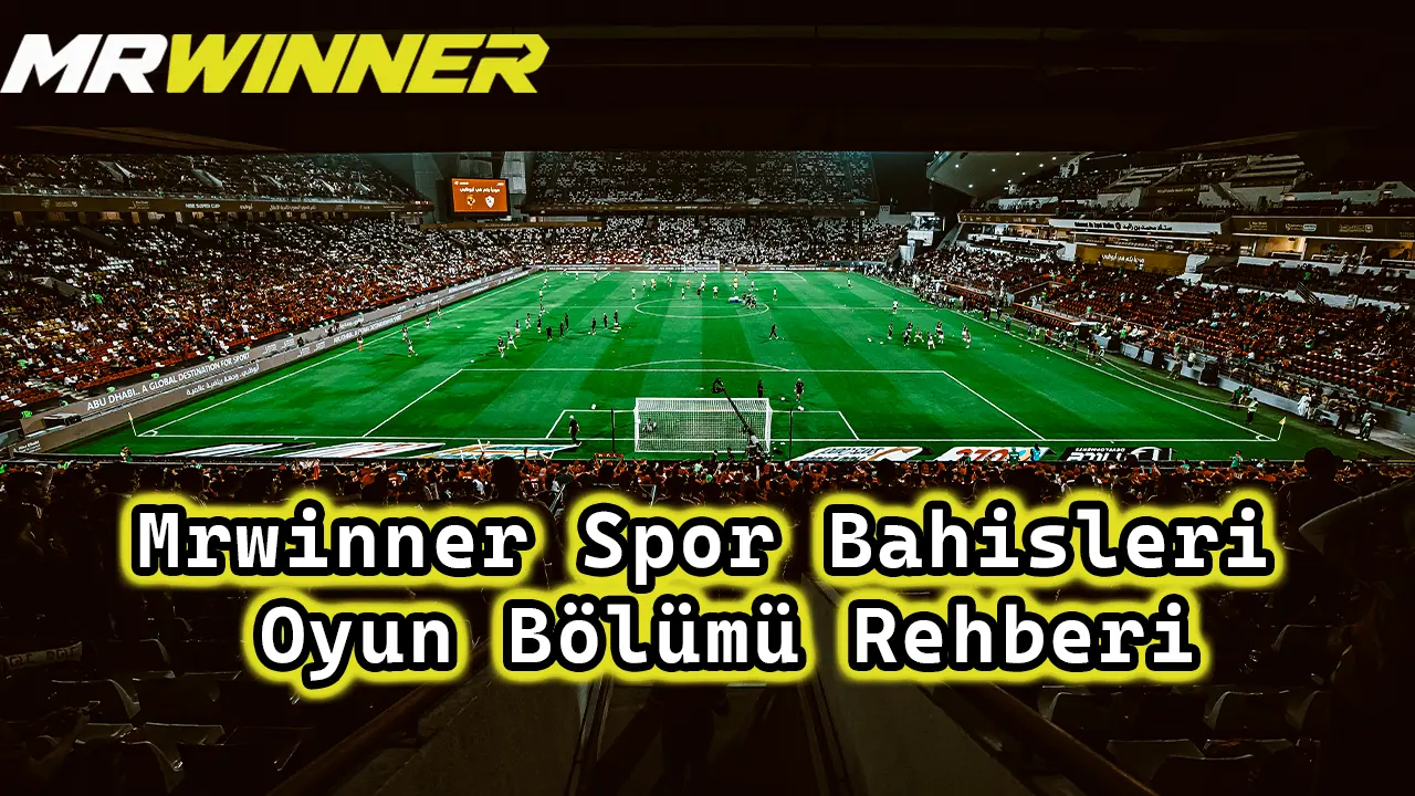 Mrwinner Spor Bahisleri